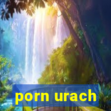 porn urach